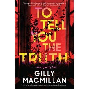 To Tell You the Truth -- Gilly MacMillan